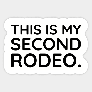 This is my second Rodeo Sticker